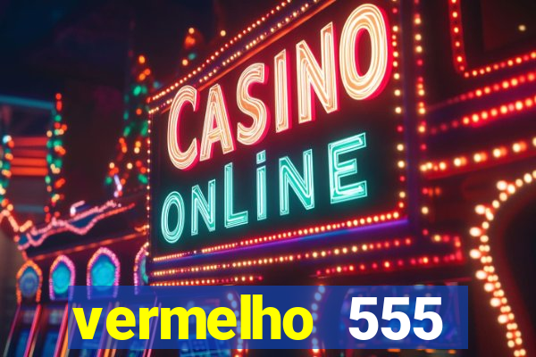 vermelho 555 plataforma de jogos